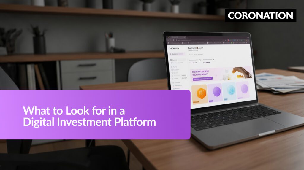 What to Look for in a Digital Investment Platform